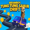 Brainrot tung Tung Sahur Drift